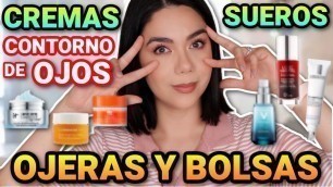 'CREMAS PARA CONTORNO DE OJOS CON OJERAS Y BOLSAS 