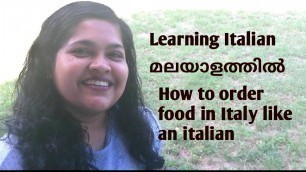 'Speak Italian with us + learning italian in malayalam +how to order food in italy like an italian'