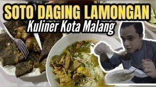 'SOTO DAGING LAMONGAN ENAK DI MALANG - KULINER MALANG INDONESIAN FOOD STREET'