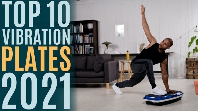 'Top 10: Best Vibration Plate Exercise Machines of 2021 / Full Body Workout, Fitness Platform'