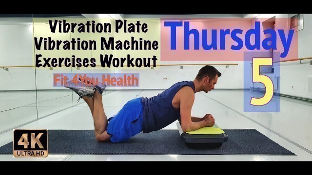 '5 Thursday & Vibration Plate, Vibration Machine Exercises Workout'