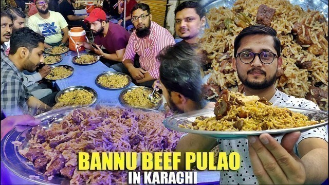 'Most Famous Bannu Beef Pulao In Karachi | Malang Jan Bannu Beef Pulao | Karachi Street Food'