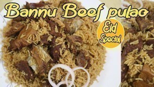 'Baanu Beef Pulao Recipe By Sufi Foods | Malang Jaan Bannu Beef Pulao Recipe | Eid Special Recipe |'