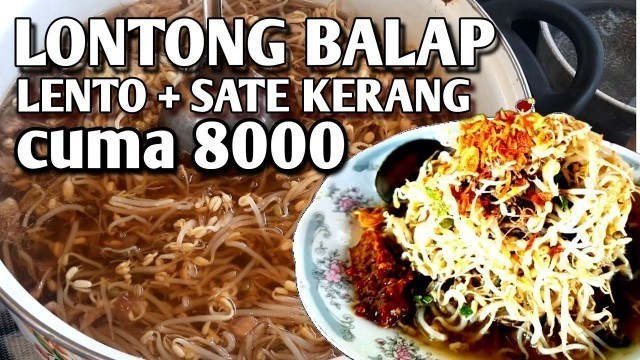 'MURAH TENAN !!! MAKAN LONTONG BALAP GRATIS SATE KERANG || Malang Street Food'