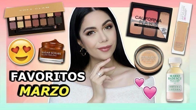 'FAVORITOS MARZO 2018 • MAQUILLAJE Y CUIDADO DE LA PIEL | MARIEBELLE COSMETICS'