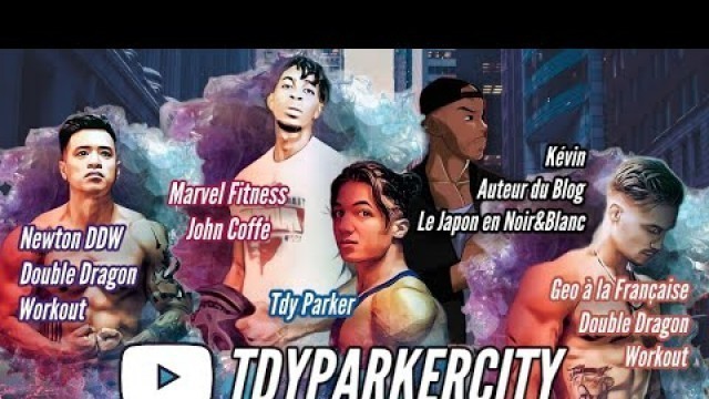 'Live TdyParker feat. Marvel Fitness Newton DDW et Geo à la Française ainsi que LeJaponEnNoir&Blanc'