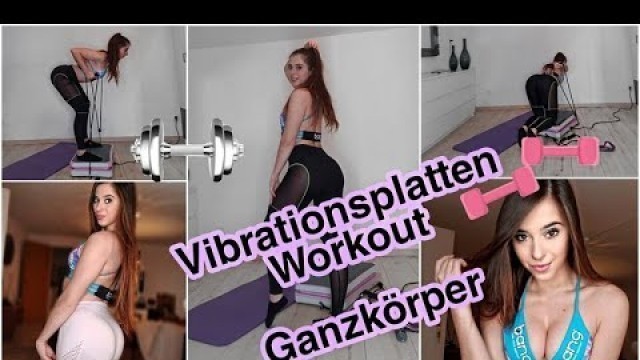 'Vibrationsplatten Workout - DAS BESTE Ganzkörpertraining für zu HAUSE!'