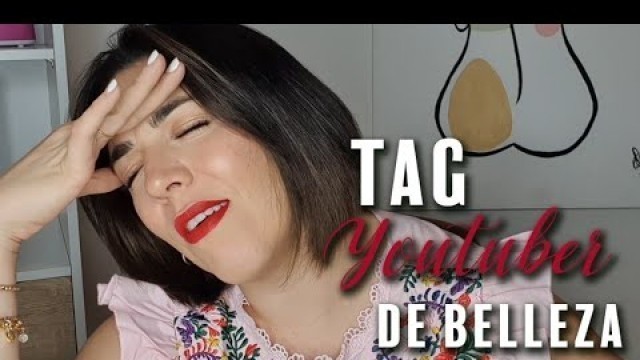 'TAG Youtuber de Belleza Ft. Mariebelle Cosmetics'