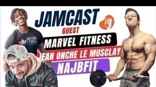 'JamCast #24 : | Marvel Fitness | NajBfit & Jean Onche | \" JE SURPRENDS MARVEL FITNESS ! \"'