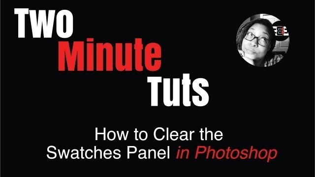 'How to Clear the Swatches Panel in Adobe Photoshop'