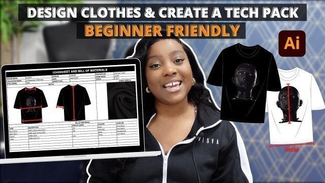 'How To Design Clothes & Create Your Own Tech Pack For Your Clothing Brand'