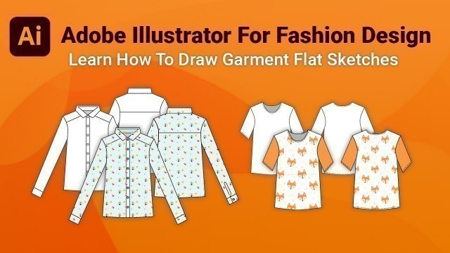 'Course Introduction | Adobe Illustrator For Fashion Design | 01'