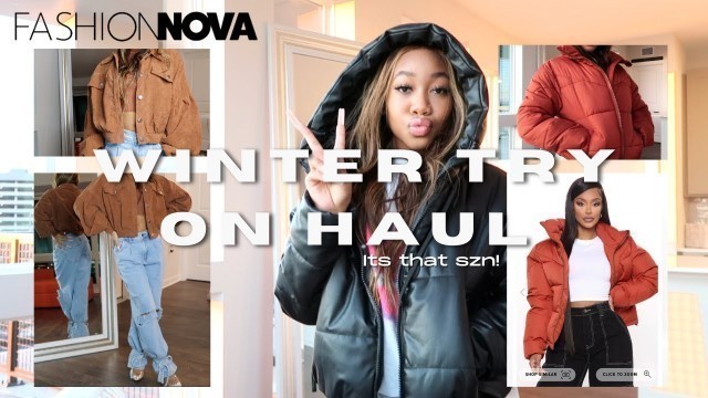 'FASHION NOVA WINTER TRY ON HAUL | PUFFER & OVERSIZED JACKETS!'