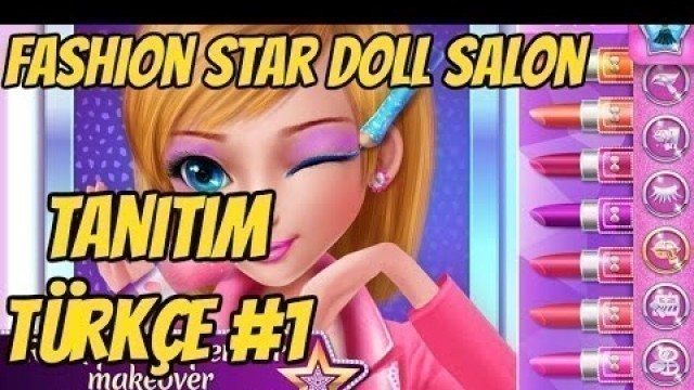 'Fashion Star Doll Salon Türkçe Tanıtım #1'