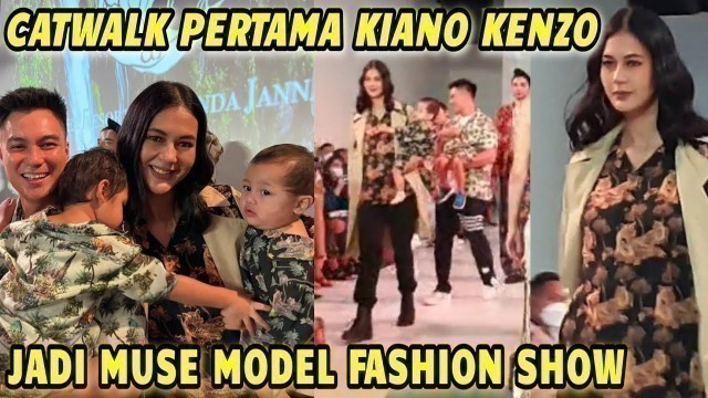 'GEMAS‼️CATWALK PERTAMA KIANO KENZO JADI MODEL FASHION SHOW PROFESIONAL'