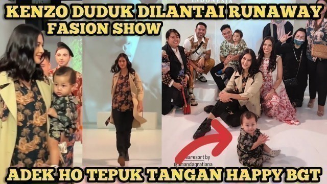 'KENZO DUDUK SENDIRI DILANTAI RUNAWAY FASHION SHOW SAMBIL TEPUK TANGAN'