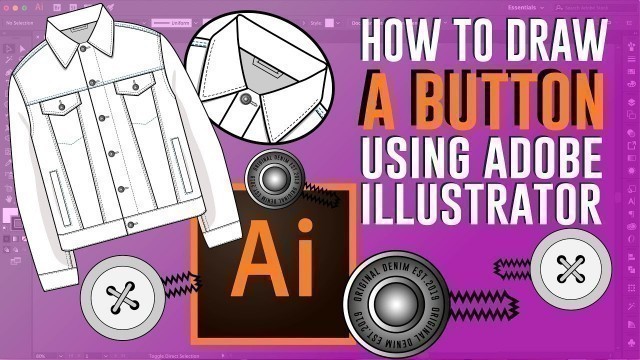 'how to draw a button, for denim jackets and shirts using adobe illustrator'