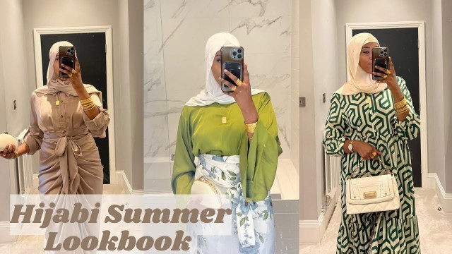 'MODEST SUMMER LOOK BOOK | HIJABI SUMMER OUTFITS | Modest Fashion'