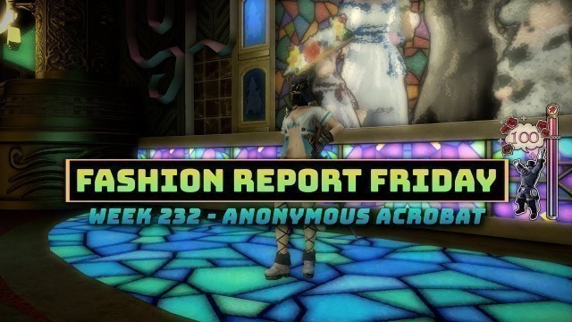 'FFXIV: Fashion Report Friday - Week 232 : Anonymous Acrobat'