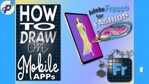 'Adobe Fresco for Fashion. p.1 Interface: Tools, Pixel Brushes & Layer Actions. Draw a Fashion Figure'