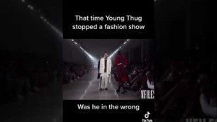 'Young thug stopping fashion show #shorts'