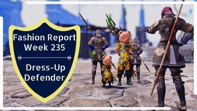 'FFXIV - The Glamour Dresser - Fashion Report #235: Dress-Up Defender'