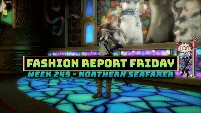 'FFXIV: Fashion Report Friday - Week 249 : Northern Seafarer'