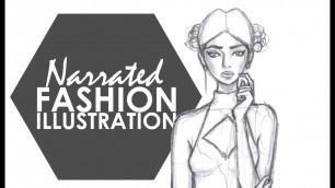 'Fashion Illustration - My Complete Narrated Process (Part 1)'