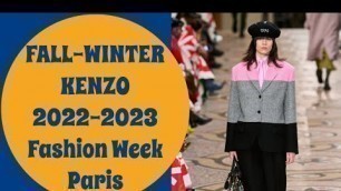 'KENZO AUTUMN-WINTER 2022-2023 / MENSWEAR / FASHION WEEK: PARIS'