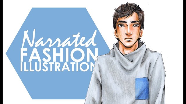 'Male Fashion Illustration - My Complete Narrated Process (Part 2)'