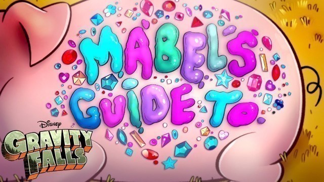 'Mabel\'s Guide to Everything Supercut | Gravity Falls | Disney Channel'