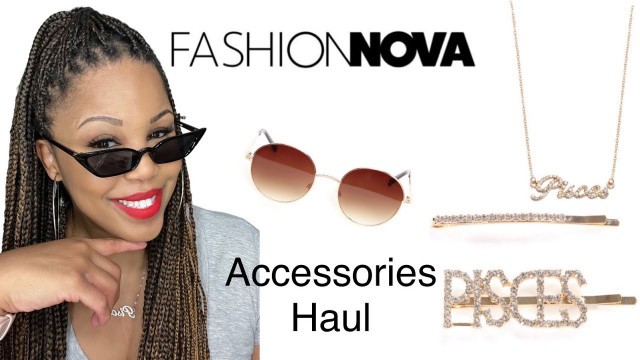 'FASHION NOVA ACCESSORIES HAUL⭐️JEWELRY + SUNGLASSES'