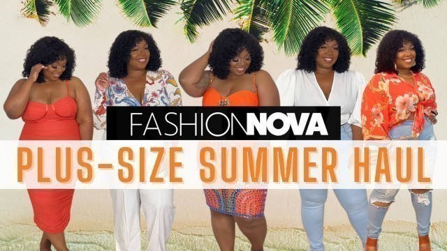 'Fashion Nova Curve Plus-size Summer Try On Haul (2022)'