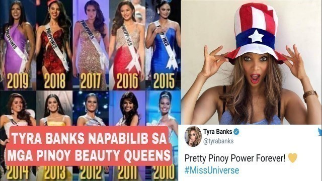 'TYRA BANKS bilib na bilib sa mga PINOY BEAUTY QUEENS'