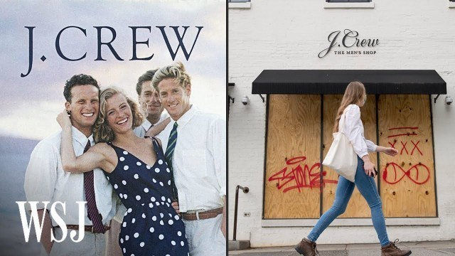 'The Rise and Fall of J.Crew | WSJ'