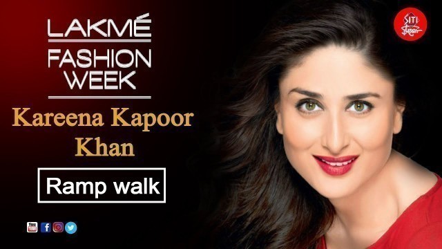 'Lakme Fashion Week 2018 | Ramp Walk | Kareena Kapoor Khan'