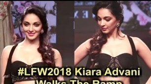 'Kiara Advani Sizzling HOT Ramp Walk At Lakme Fashion Week 2018'