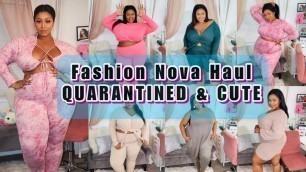 'QUARANTINED & CUTE! Fashion Nova Loungewear Haul'