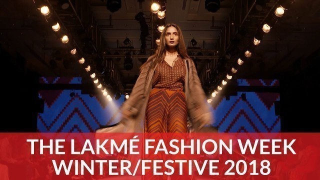 'The Lakmé Fashion Week Winter/Festive 2018'