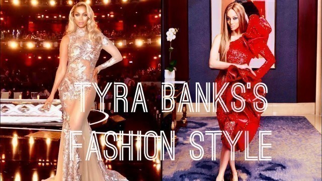 'Tyra Banks’s Fashion Style'