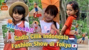 'Hebooh!! Gadis Cilik Indonesia Fashion Show di Tokyo | Kehidupan Anak Indonesia di Jepang'