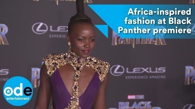 'Africa-inspired fashion at Black Panther premiere'