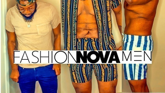 'AFFORDABLE SUMMER FASHION NOVA MEN TRY- ON HAUL | AFTER EXTREME WEIGHTLOSS!'