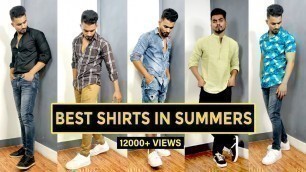 '5 Must Have Shirts for MEN in Summer | Summer Fashion 2022'