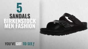 'Top 10 Sandals Birkenstock [Men Fashion Winter 2018 ]: Birkenstock Unisex Arizona Essentials EVA'