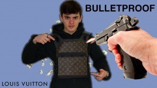 'Making a LOUIS VUITTON BULLETPROOF VEST'