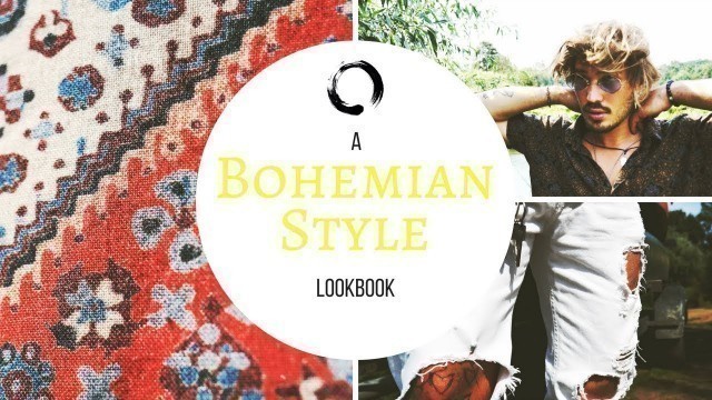 'BOHEMIAN STYLE Lookbook | Men´s Fashion 2018'