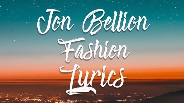 'Jon Bellion - Fashion (Lyric Video)'