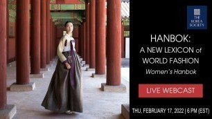 'Hanbok: A New Lexicon of World Fashion - Women’s Hanbok'