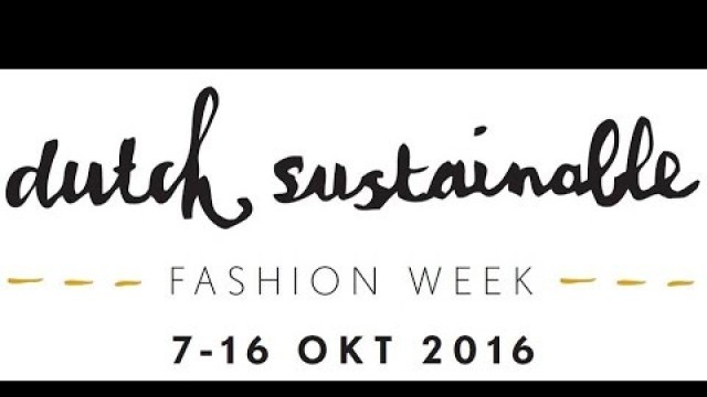 'Promo Dutch Sustainable Fashion Week / DSFW 2016 | Goodbrandz Urgenda Kiesduurzamemode'